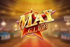 May Club – Game bài đổi thưởng uy tín hàng đầu hiện nay 2023