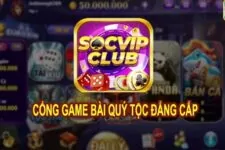 Socvip Club – Link game bài ăn tiền thật cho Android/IOS, APK 2023