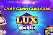 Giftcode Lux Club – Chơi game thỏa thích, nhận Giftcode cực chất 2022