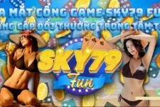 Sky79 Fun – Game đánh bài đổi thưởng hot nhất 2023