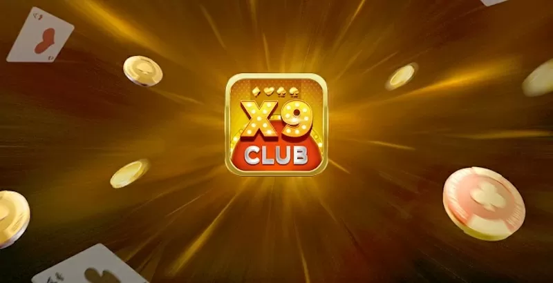 Cổng game đánh bài đổi thưởng uy tín X9 Club