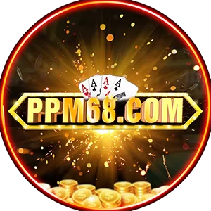 PPM68 – Link vào game bài uy tín mới nhất 2023 trên các nền tảng